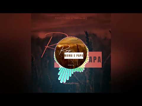MAMA E PAPA Rmp Official Audio 