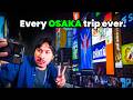 The Osaka trip EVERYONE does.