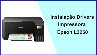Como Instalar os Drivers da Impressora Epson L3250 Como Instalar os Drivers da Impressora Epson L3250