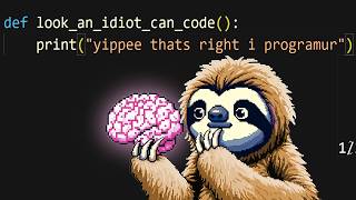 You Don't Need To Be Smart To Code