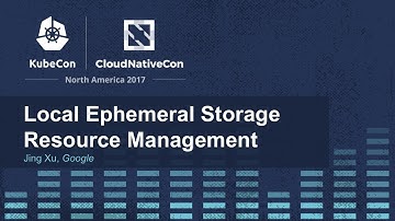 Local Ephemeral Storage Resource Management - Jing Xu, Google