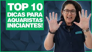 TOP 10   DICAS DE AQUARISMO PARA INICIANTES!