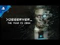 Observer  the year is 2084 trailer  ps4