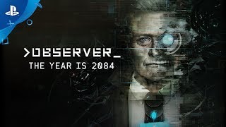 Observer - The Year is 2084 Trailer | PS4 screenshot 4