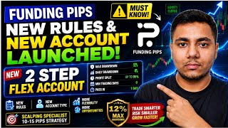 FundingPips FLEX 2-Step Update 😱 New Rules Explained ! How I Passed