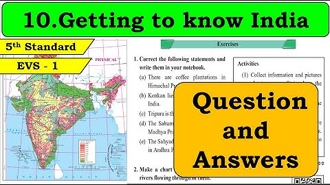10. Getting to know India | question Answers | 5th standard | Environmental Studies part 1