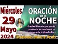 Oracin de la noche de hoy mircoles 29 de mayo de 2024  lucas 645