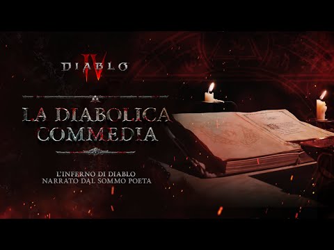 Diablo IV | La Diabolica Commedia | L’inferno di Diablo narrato dal Sommo Poeta