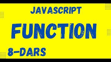 Javascript asoslari | 8-dars. Funksiya va uni e