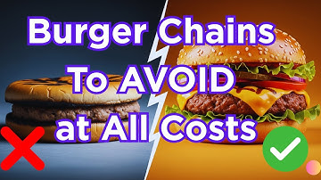 Hamburgerketens die je koste wat kost moet vermijden (en de twee die het ECHT waard zijn)