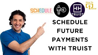 How to Schedule Future Payments With Truist