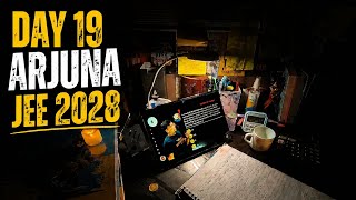 Day 19 ARJUNA JEE 2028 | CLASS 11TH ( STUDY ROUTINE ) 🧿✨