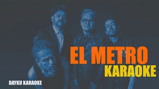 Video thumbnail of "El metro - Café Tacvba (Karaoke)"