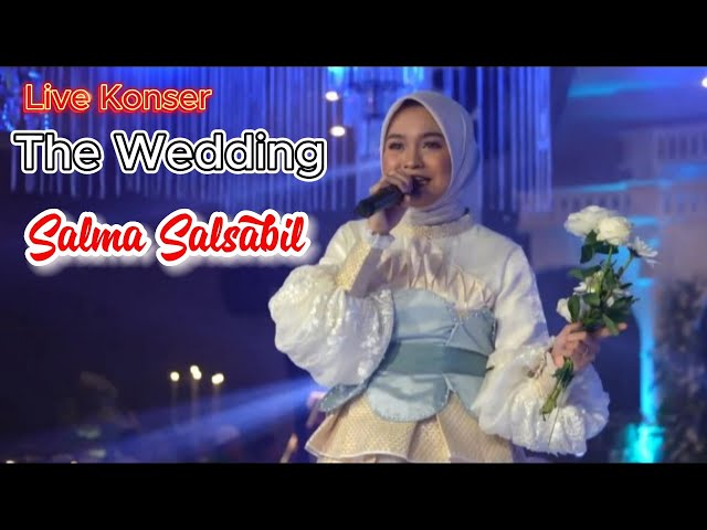 Salma Salsabil Live Konser The Wedding class=