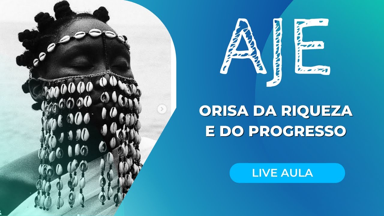 Aje - Orisa da riqueza e do progresso