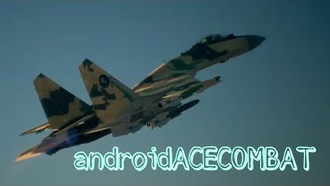 Ace Combat 7 MP: 1v1 vs androidACECOMBAT