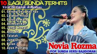GERONG DEUI MEDLEY YAO YAO - NOVIA ROZMA | LAGU SUNDA VERSI BAJIDOR PALING DICARI 