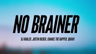 No Brainer - DJ Khaled, Justin Bieber, Chance The Rapper, Quavo (Letra) 🦈