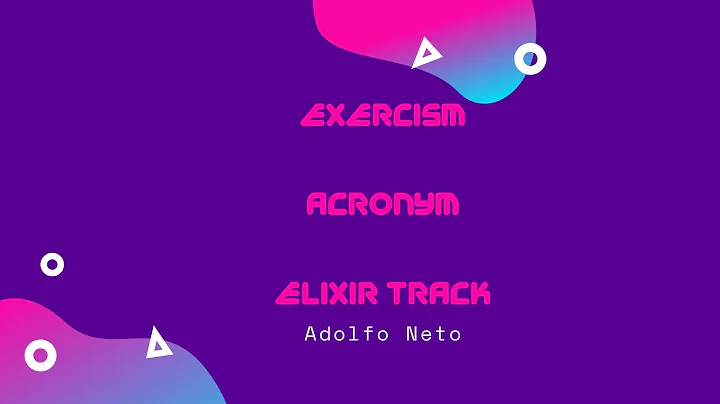 Learn the Elixir Track on Exercism and Master Acronyms!