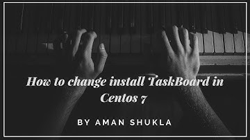 How to install taskboard in centos