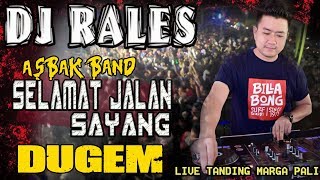 DJ Selamat Jalan Sayang - OT RALES Tanding Marga PALI