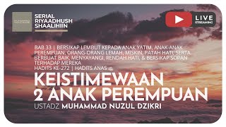 KEISTIMEWAAN 2 ANAK PEREMPUAN | Riyaadush Shaalihiin