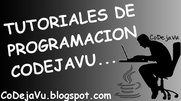 Tutoriales Programación CoDejaVu