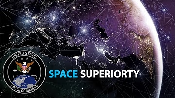 Space Superiority - United States Space Command