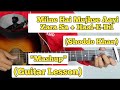 Milne Hai Mujhse Aayi + Zara Sa + Haal E Dil - Shoddo Khan | Guitar Lesson | Easy Chords | (Mashup)