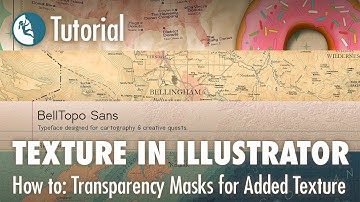 Add Texture with Adobe Illustrator Transparency / Opacity Masks using Images