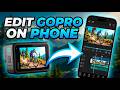 Can You Edit GoPro Videos on Your Phone? (Easy Guide)