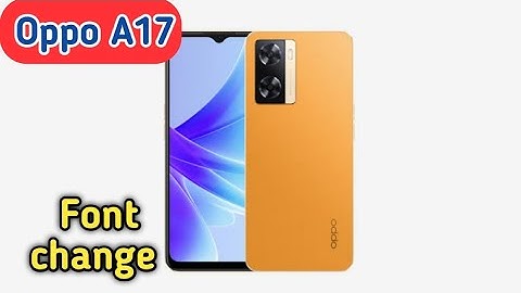 How To Change Font Style In Oppo A17, Font Change Setting