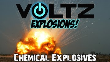 Voltz Explosions: Episode 4 -  Chemical Explosives