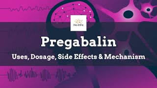 #pregabalin | Uses, Dosage, Side Effects & Mechanism | Lyrica