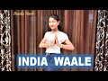 India waale  independence day special dance  easy dance steps  patriotic song  anuska hensh