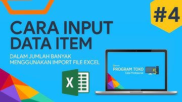 #4 Cara Input Data Item dalam Jumlah Banyak Menggunakan Import File Excel