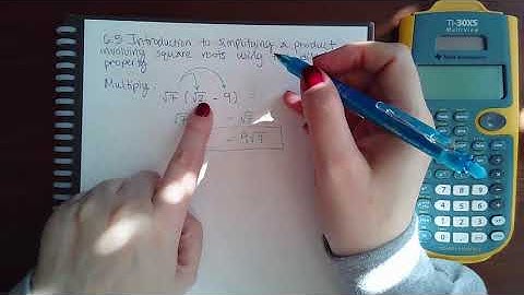 6.5 Intro to simplifying a product involving square roots using the distributive property