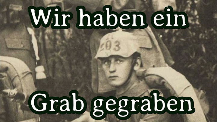 Karl Sternau - Wir haben ein Grab gegraben [WW I Poem][+ English Translation]