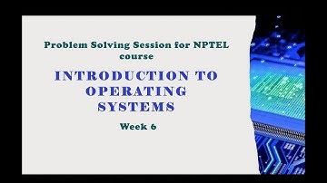 Introduction to Operating Systems - Problem solving session - Week 6