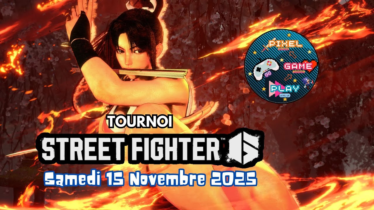 Tournoi Street Fighter 6 - Robin x2  - 15 novembre 2025 - Pixel Game Play 974 - île de la Réunion