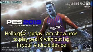 How to play pes 19 with out any lag in android screenshot 3