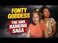 Fonty Goddess: THE SMS BANKING SAGA