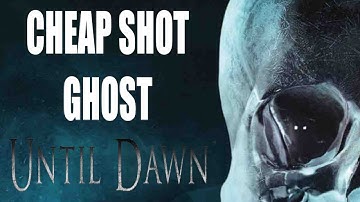 UNTIL DAWN Cheap Shot Jump Scare - Ghost - SPOILERS
