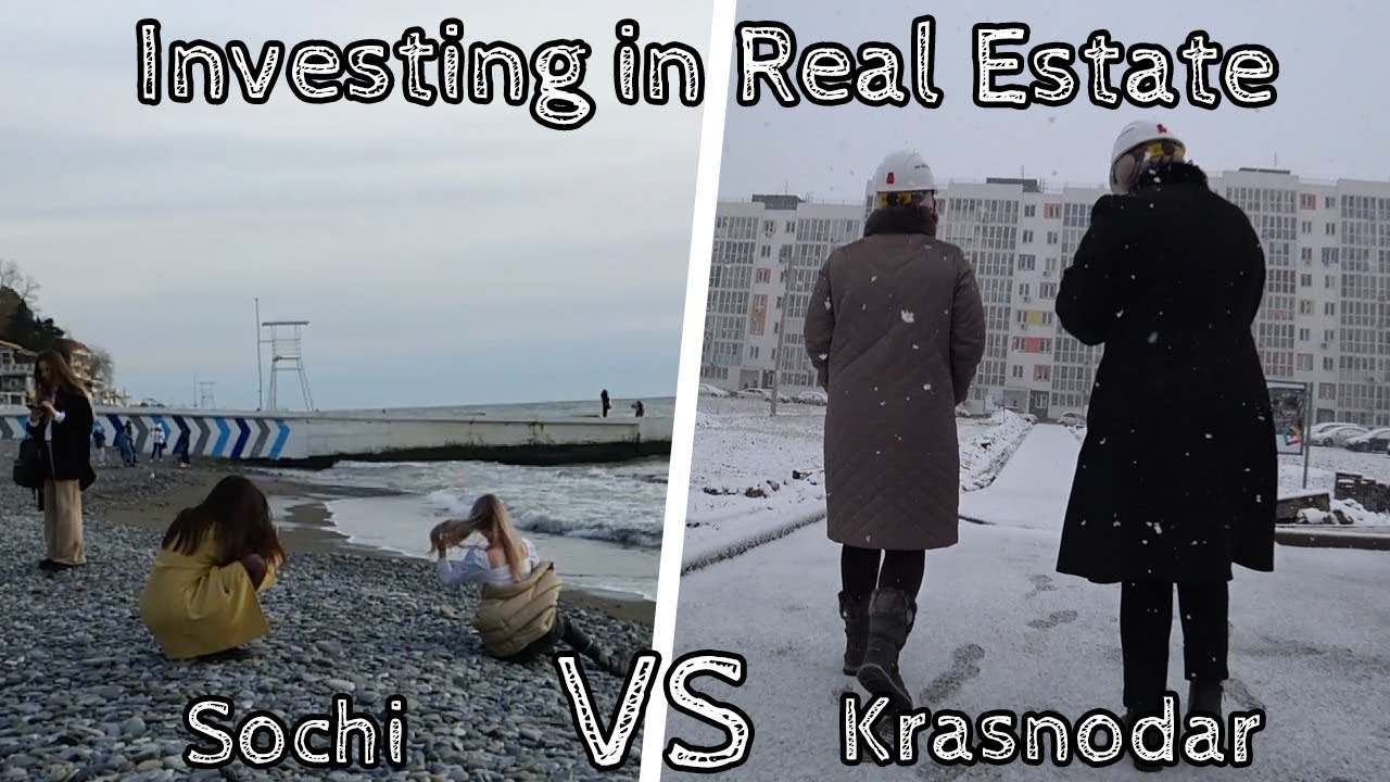 Investing in real estate in Russia Sochi vs. Krasnodar YouTube