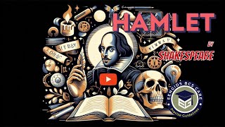 Hamlet Summary &amp; Key Themes for BCS Preliminary 2024 | Essential Shakespeare Guide for 47th BCS Exam