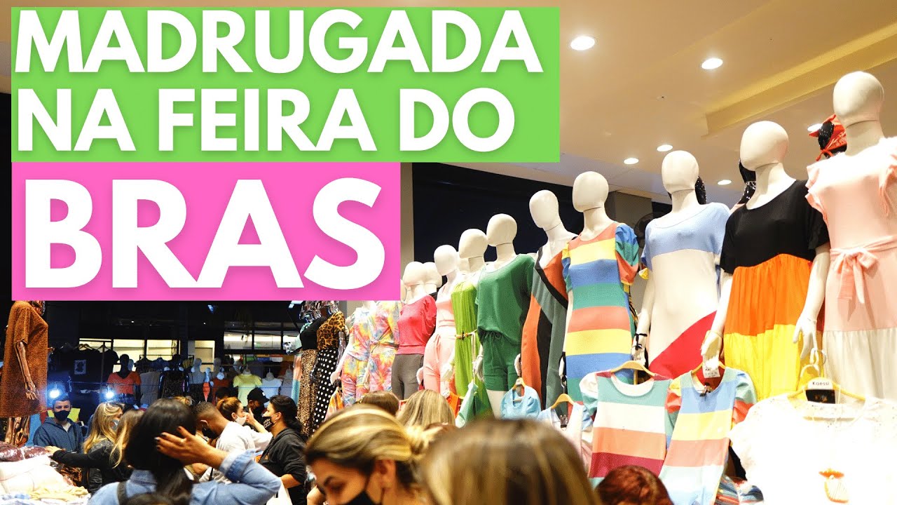 TOUR NA FEIRINHA DA MADRUGADA | BRÁS NA SEGUNDA-FEIRA | Compras de roupas para revenda em São Paulo. - YouTube