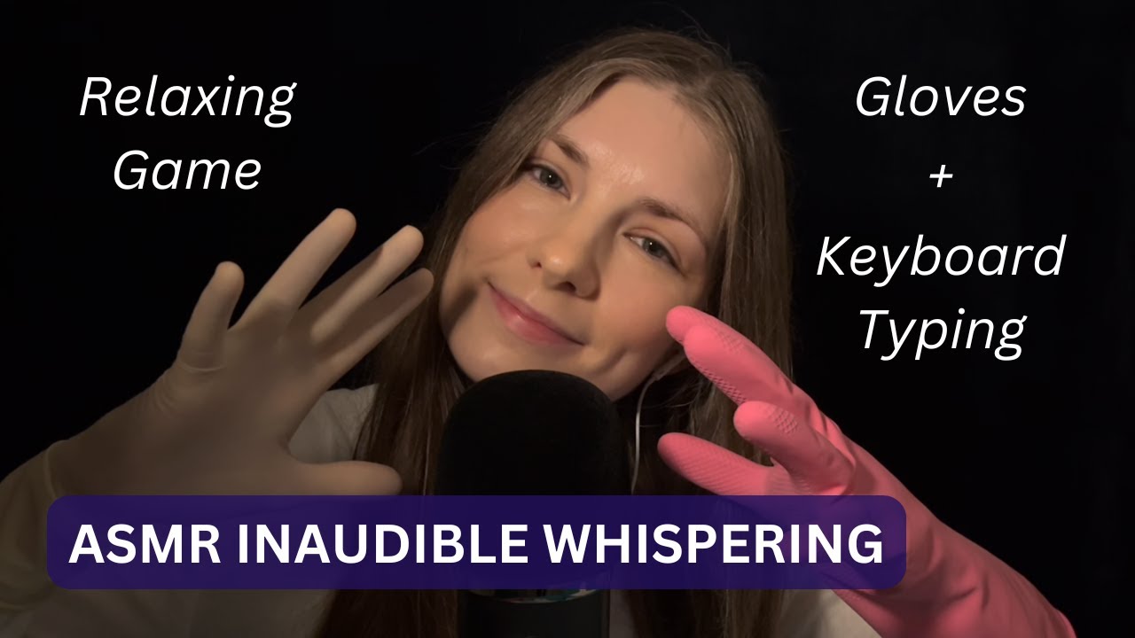 ASMR Guess The Inaudible Medical Words (Layered Gloves + Keyboard Typing)