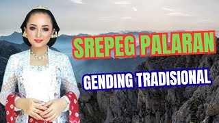 SREPEG PALARAN GENDING TRADISIONAL