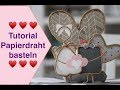 ♥️ Tutorial: Papierdraht Action Modelliermasse basteln Explosionsbox Anleitung