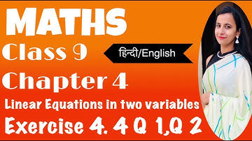 Class 9 Maths Chapter 4 Linear Equations in Two Variables Exercise 4.4 Q1,Q2 Ncert (Hindi/English)